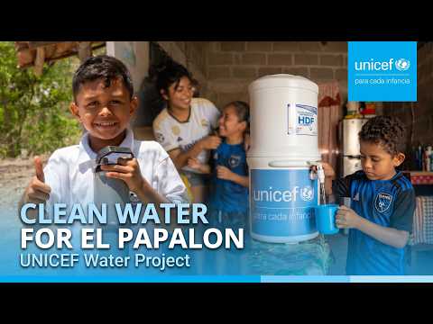 UNICEF — Clean Water in El Papalón
